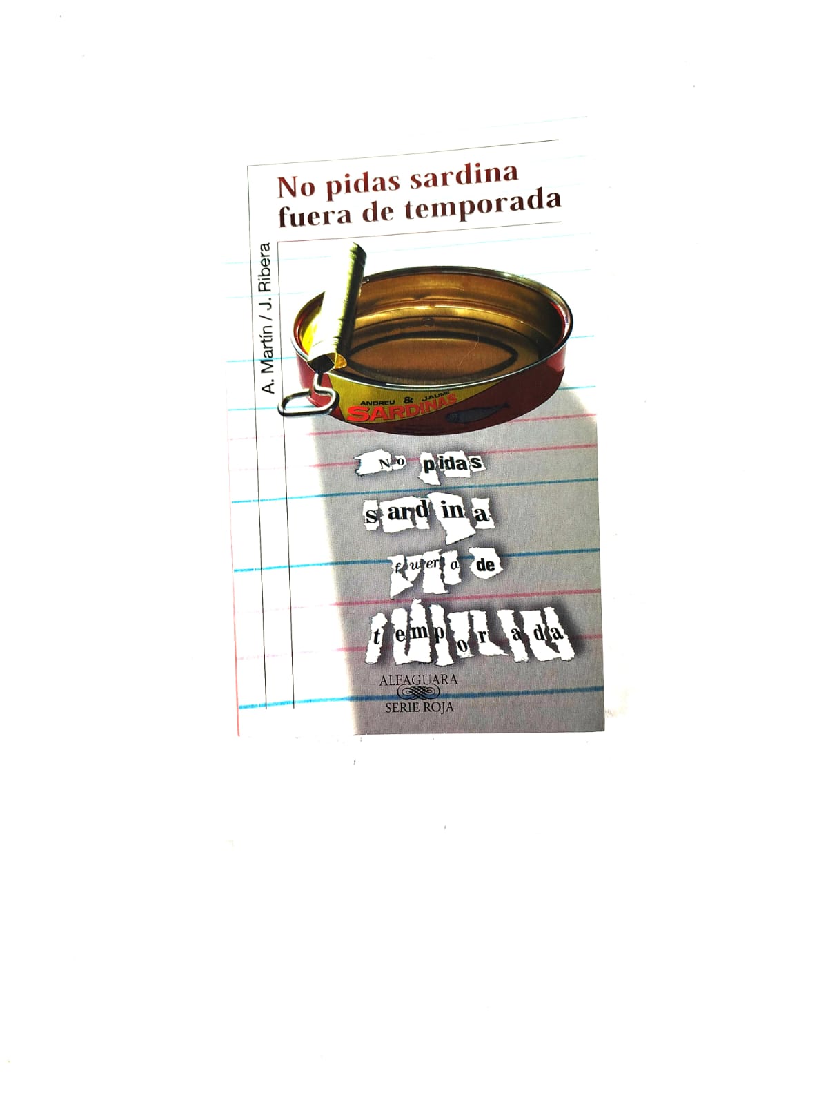 No pidas sardina fuera de temporada by Andreu Martín y Jaume Ribera