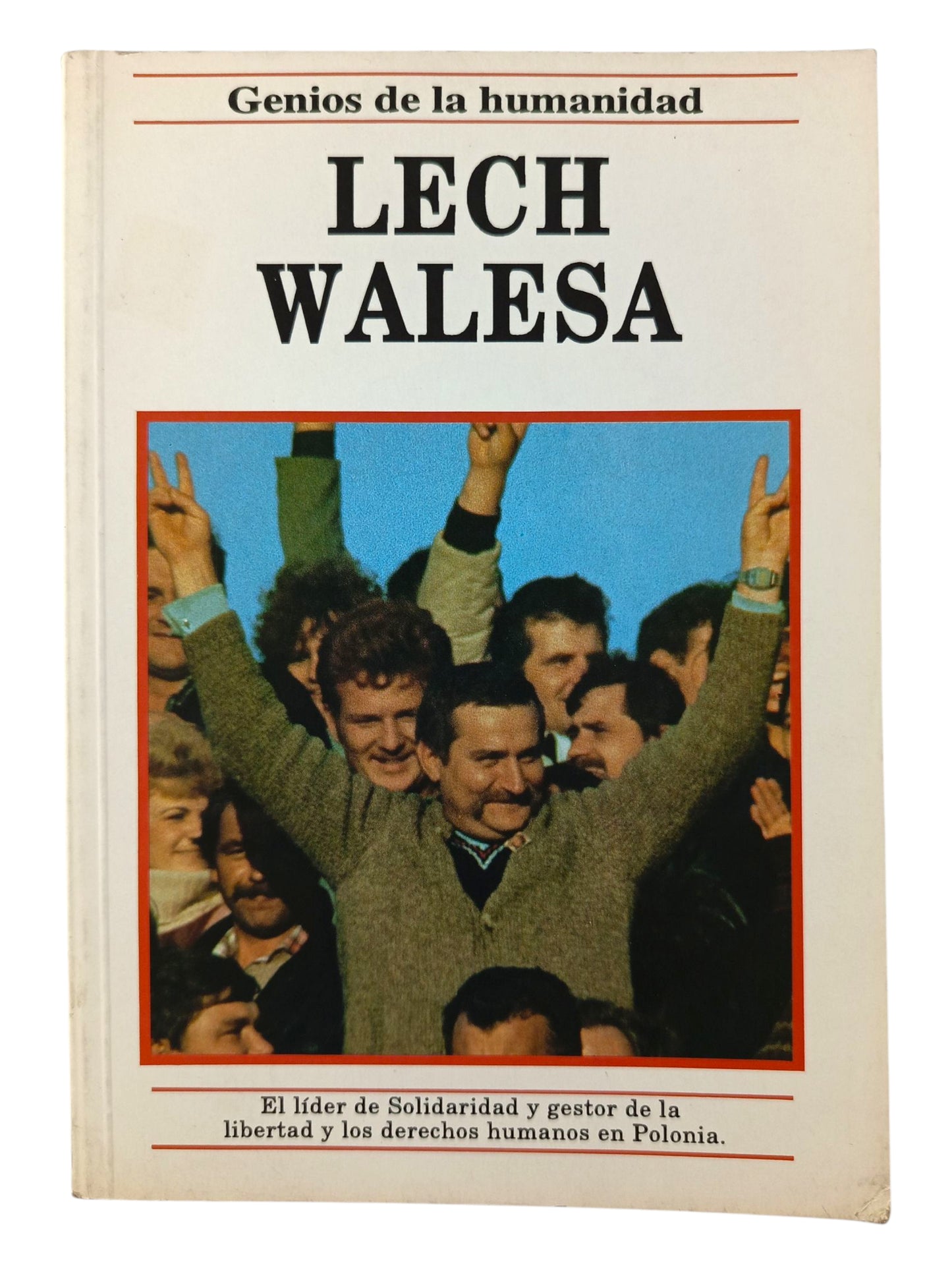 Genios de la Humanidad Lech Walesa