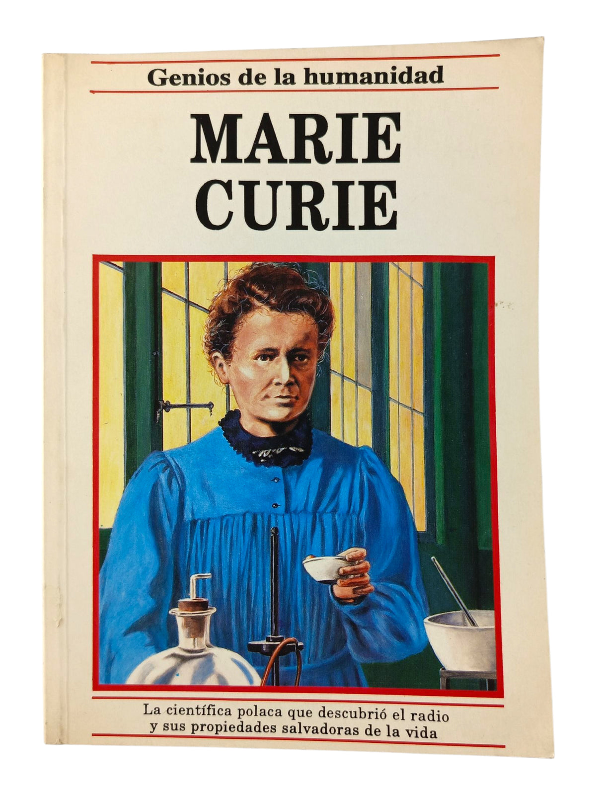 Genios de la Humanidad Marie Curie by Varios