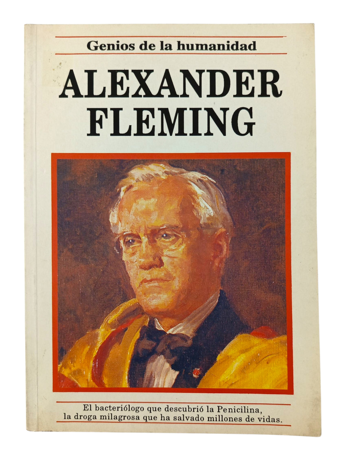 Genios de la Humanidad Alexander Fleming by Beverly Birch