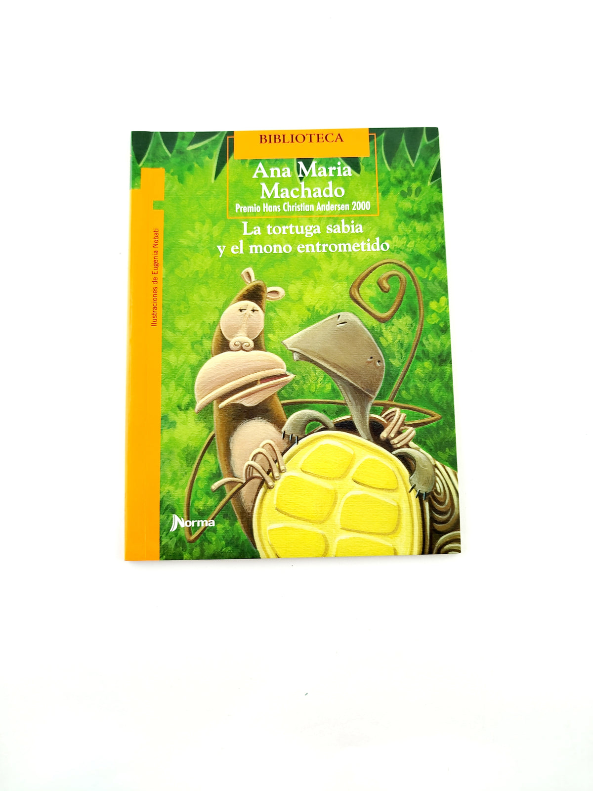 La tortuga sabia y el mono entrometido kit by Ana Maria Machado
