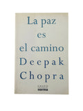 La paz es el camino by Deepak Chopra