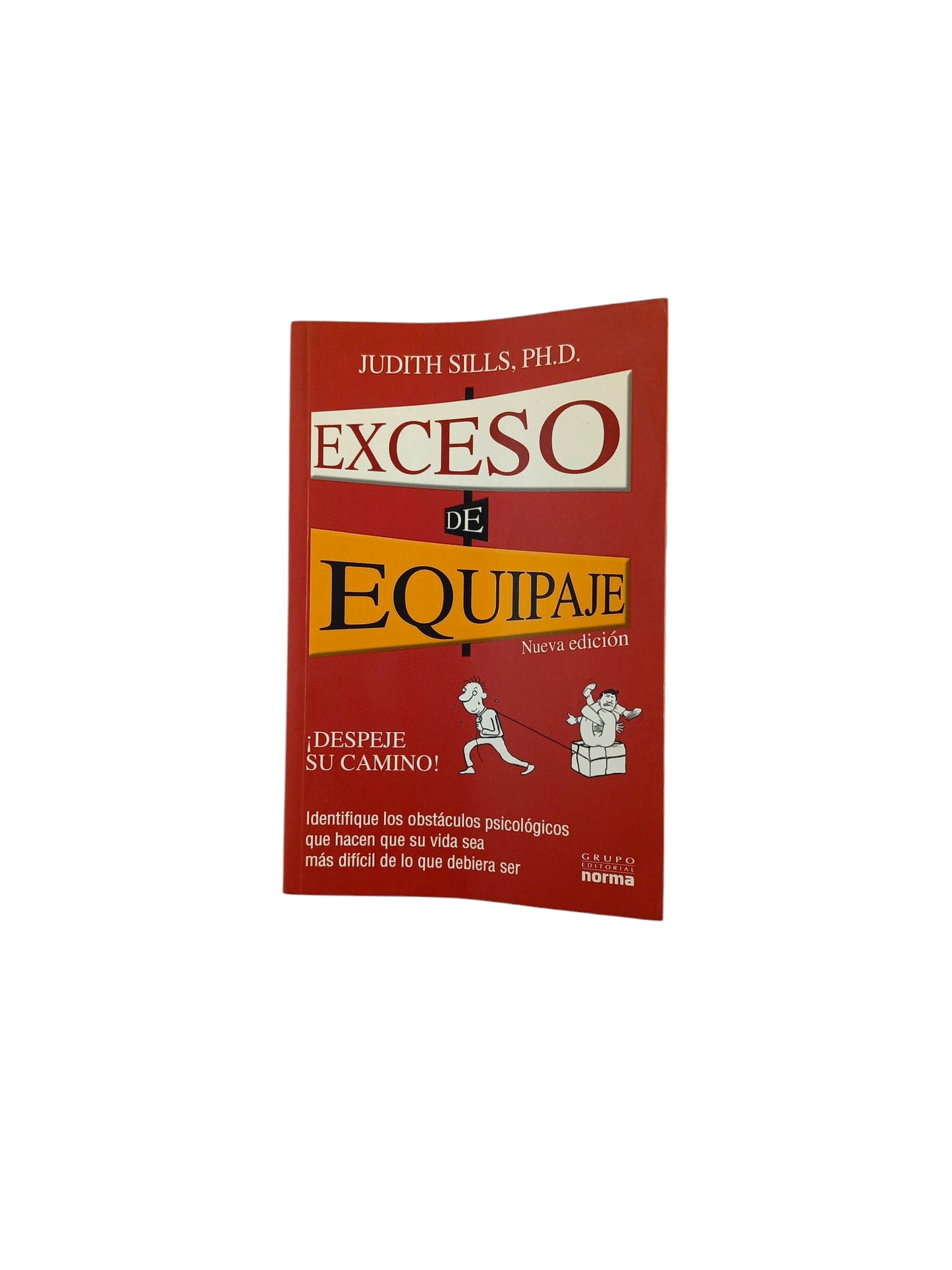 Exceso de equipaje by Judith Sills, Ph.D
