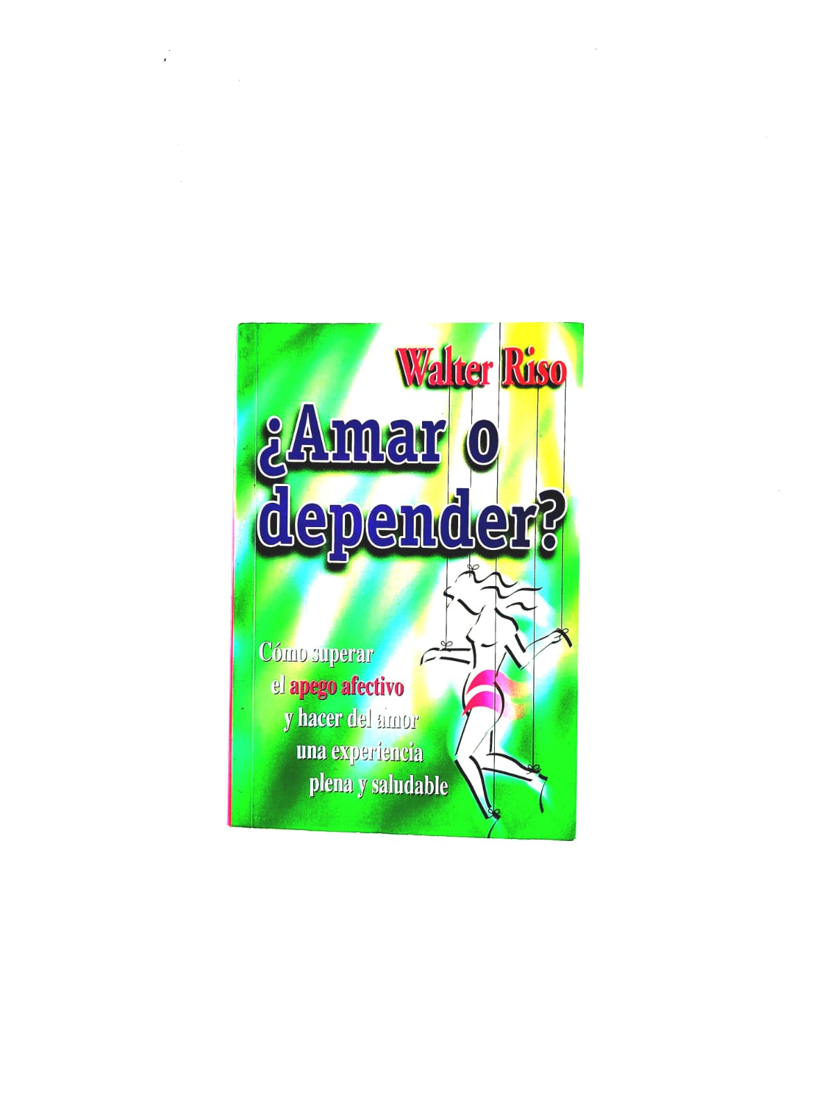 ¿Amar o depender?