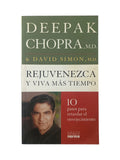 Rejuvenezca y viva más tiempo by Deepak Chopra