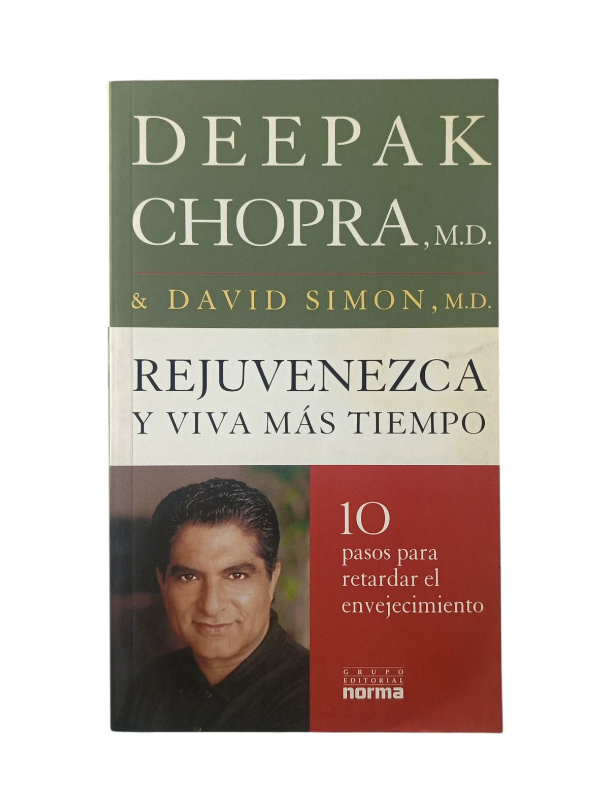 Rejuvenezca y viva más tiempo by Deepak Chopra