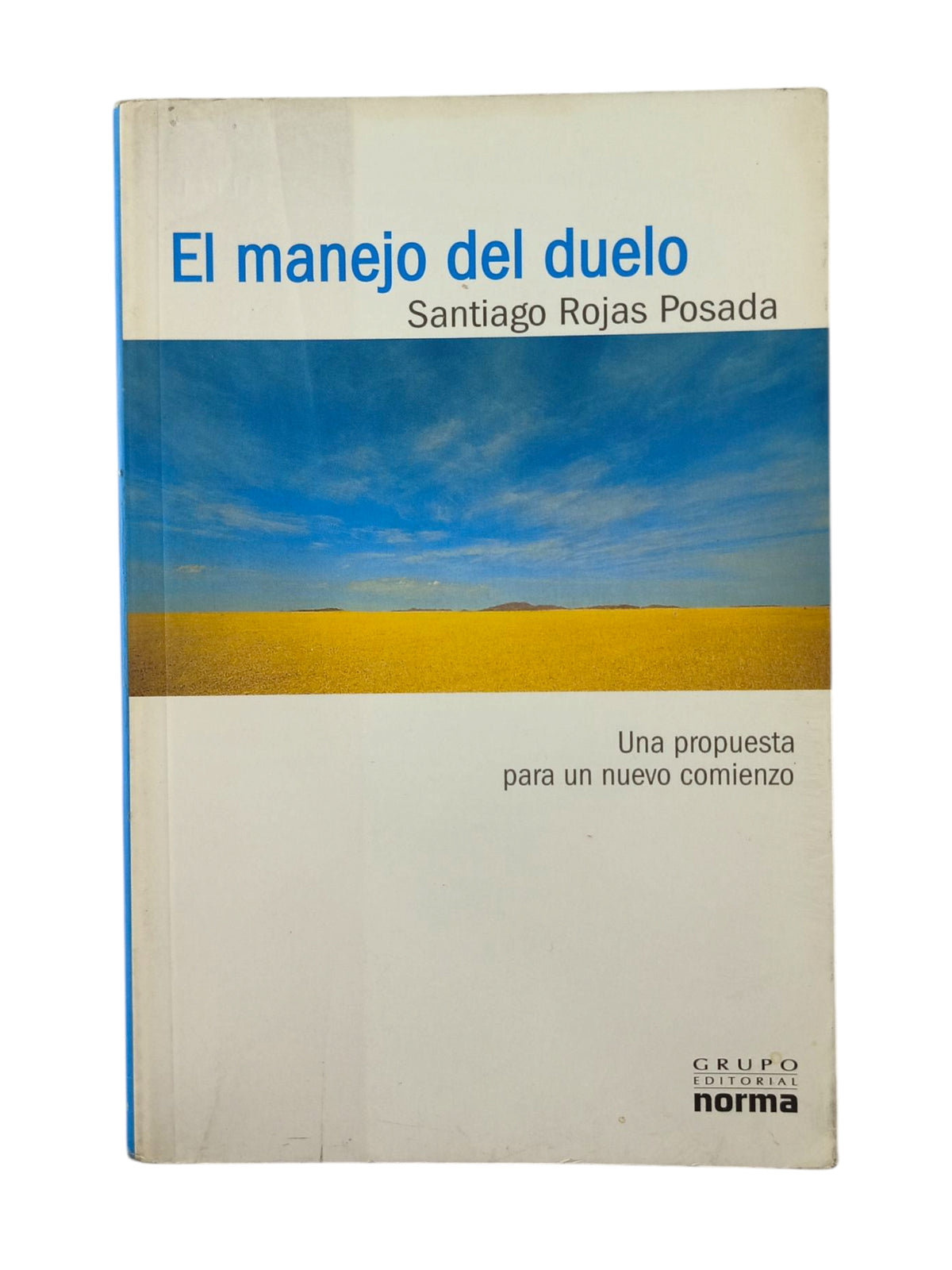 El manejo del duelo by Santiago Rojas Posada