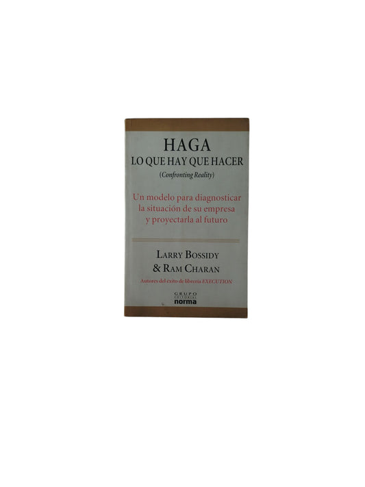 Haga Lo que Hay Que Hacer