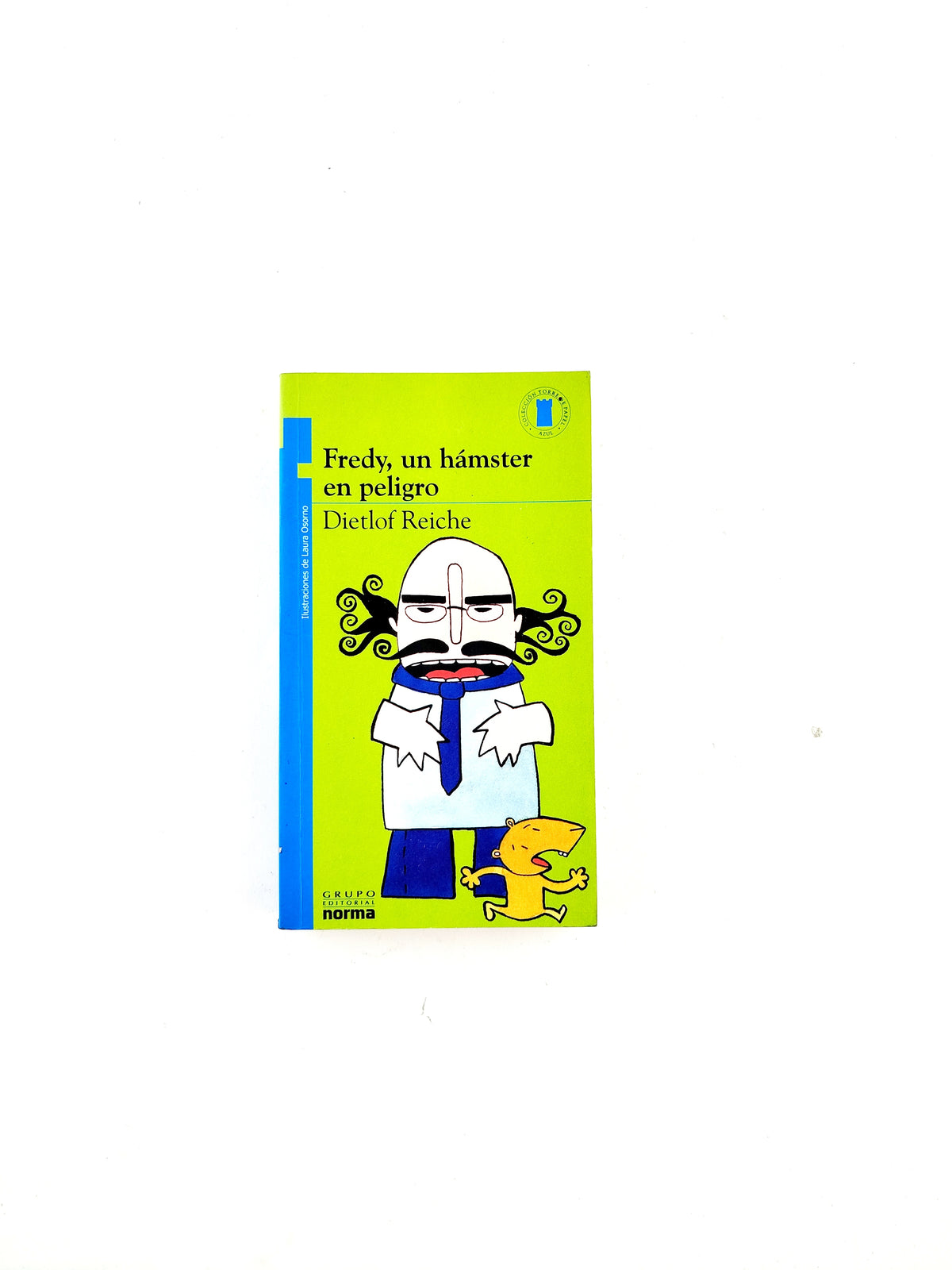 Fredy, un hamster en peligro by Dietlof Reiche
