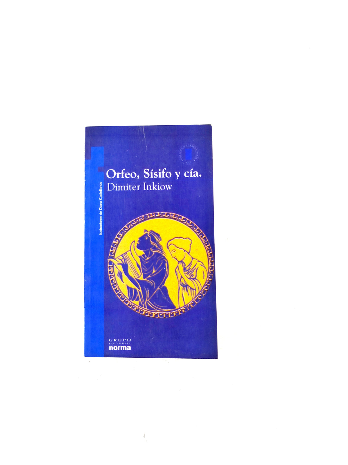 Orfeo, sísifo y cía by Dimiter Inkiow