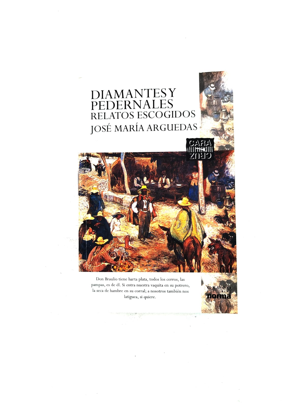 Diamantes y pedernales by José María Arguedas