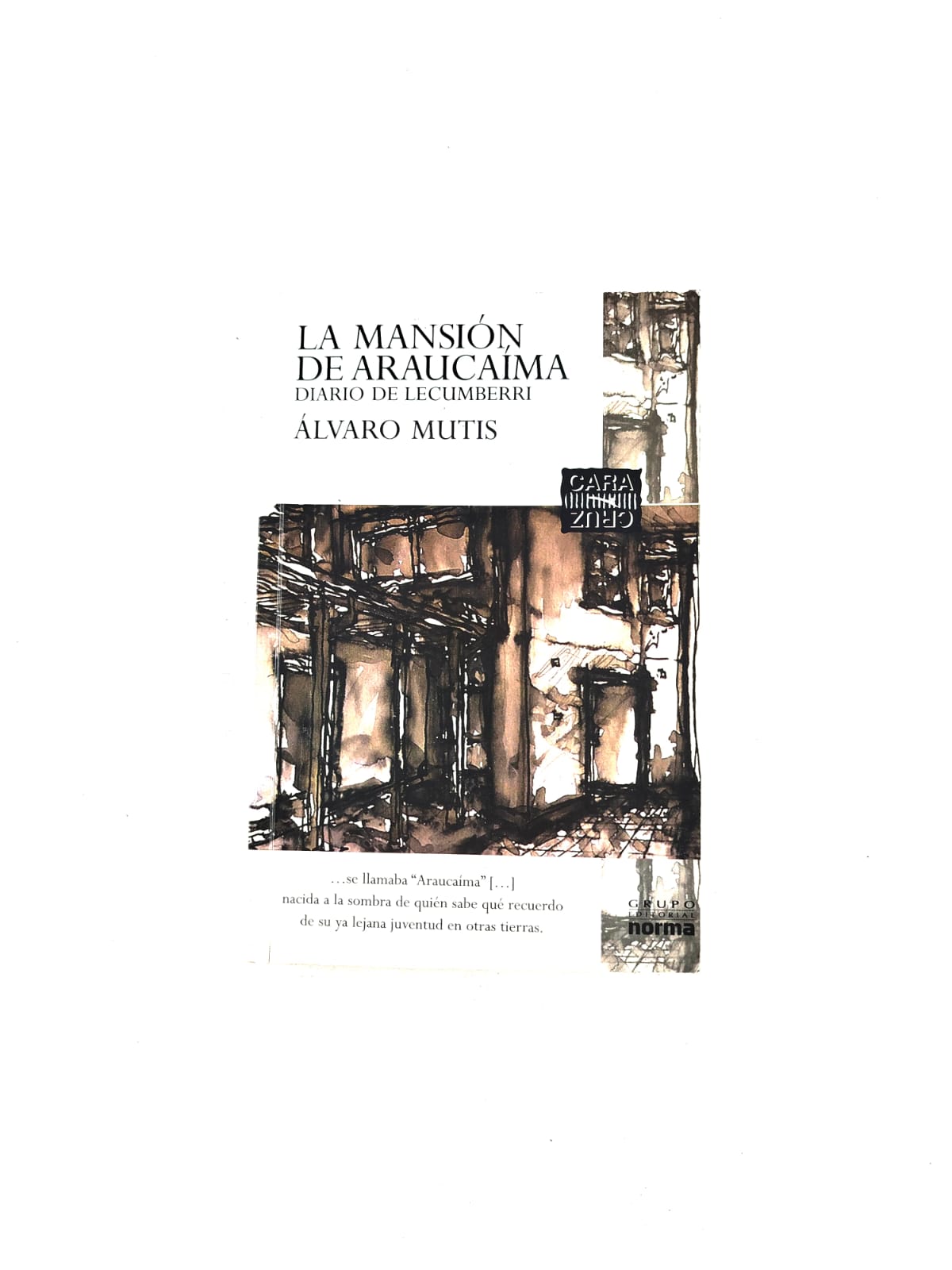 La mansión de Araucaíma by Álvaro Mutis