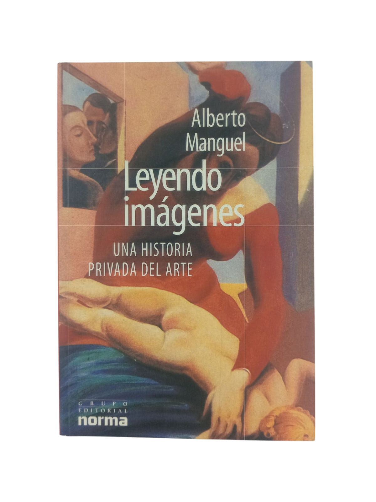 Leyendo imágenes: Una historia privada del arte by Alberto Manguel