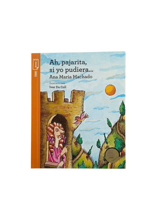 Kit - Ah, pajarita si yo pudiera by Ana Maria Machado