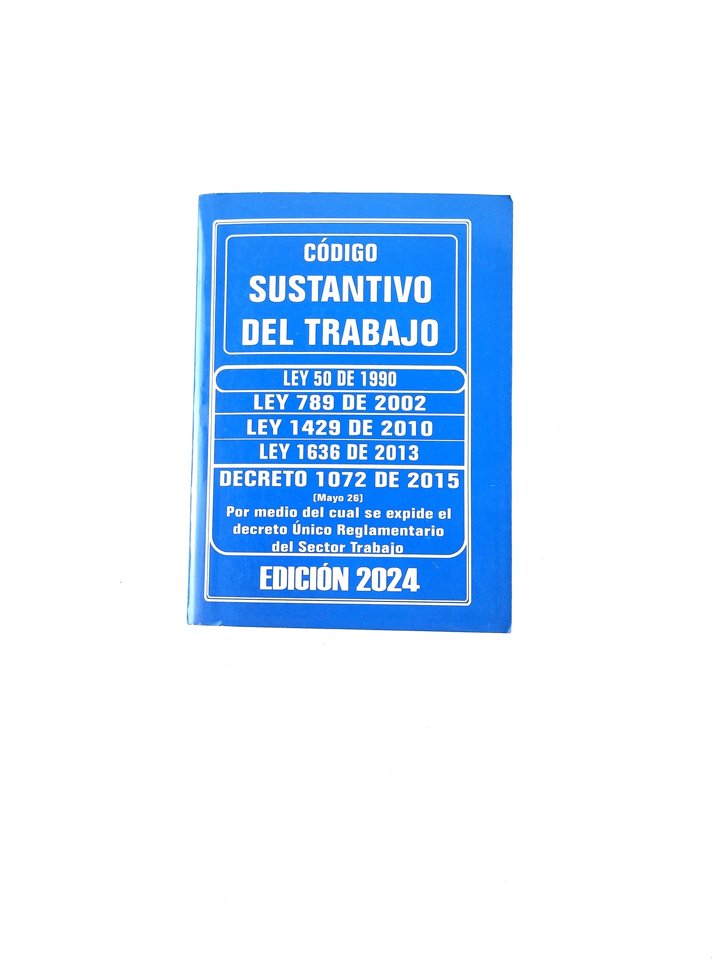 Código sustantivo del trabajo 2024