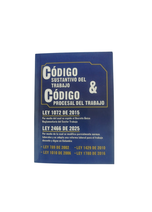 Código sustantivo del trabajo y código procesal del trabajo