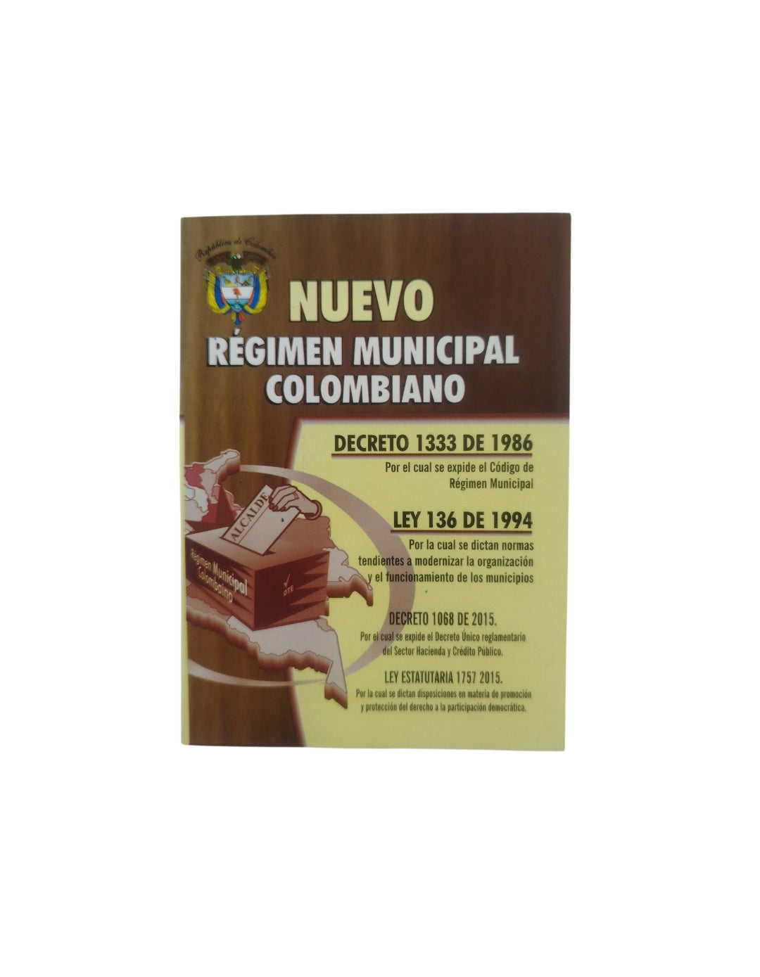 Nuevo régimen municipal colombiano by Varios