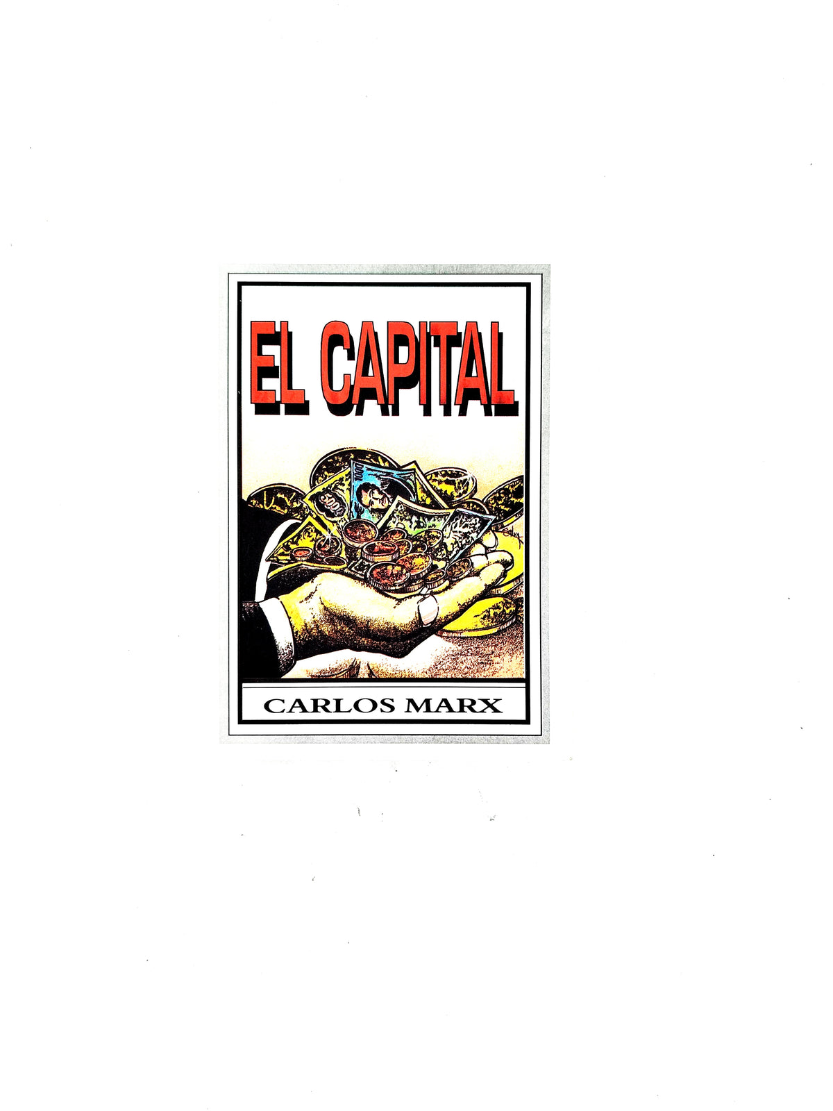 El Capital by Carlos Marx