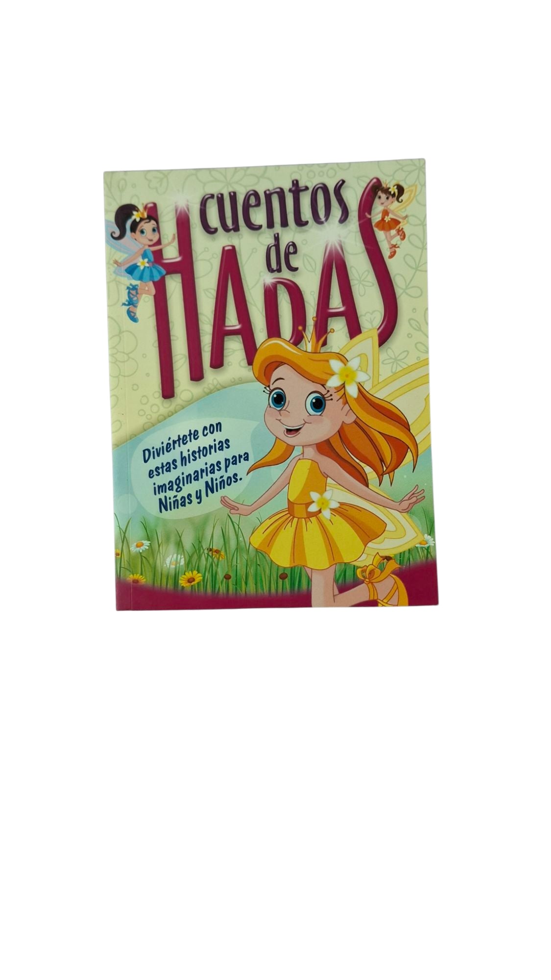 Cuentos de hadas, diviértete con estas historias imaginarias para niñas y niños. by Varios