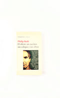 El oficio: un escritor, sus colegas y sus obras by Philip Roth