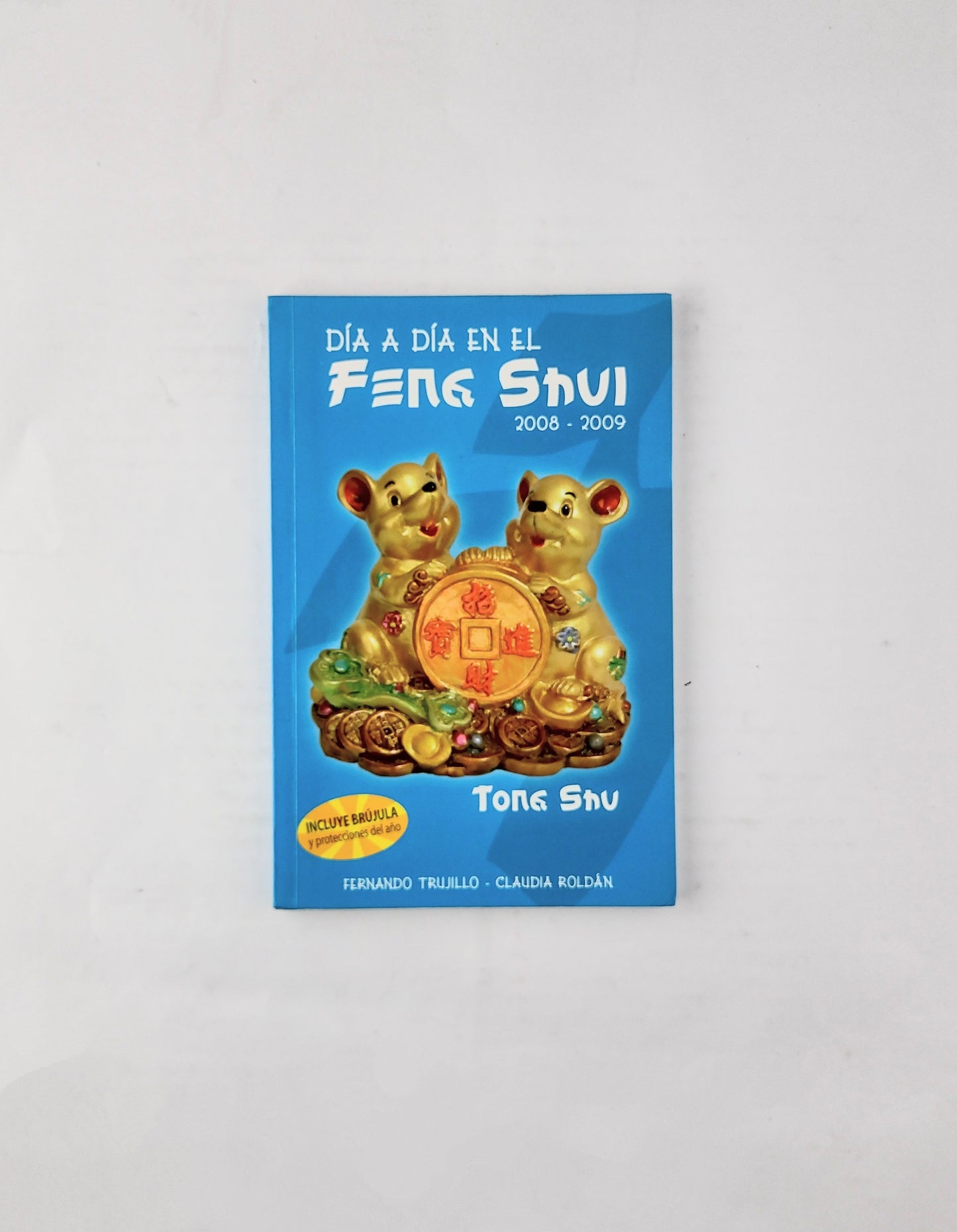 Día a día en el Feng Shui 2008-2009