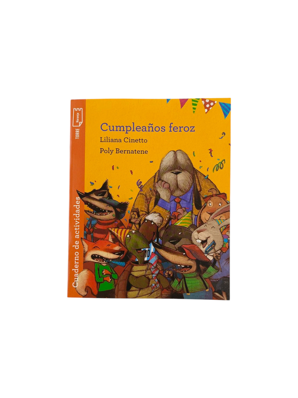 Kit - Cumpleaños feroz by Liliana Cinetto, Poly Bernatene