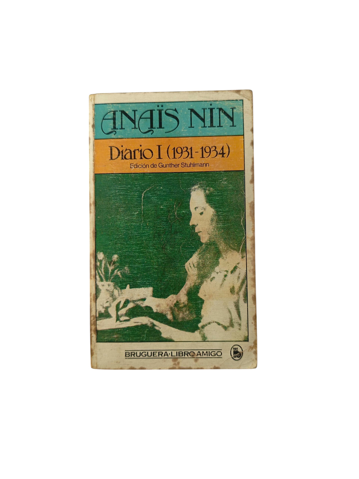 Diario I (1931 - 1934) by Anaïs Nin