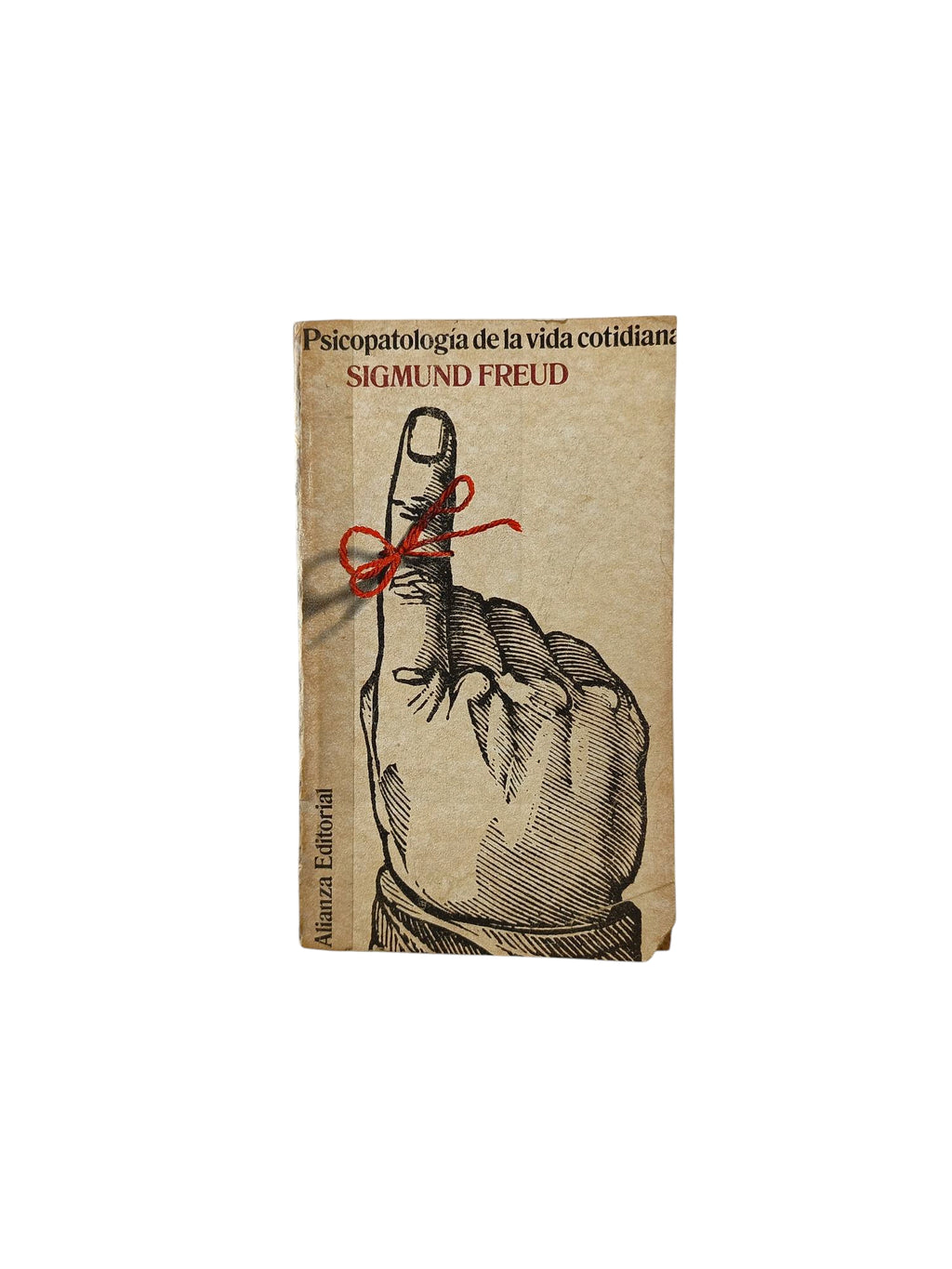 Psicopatología de la Vida Cotidiana by Sigmund Freud