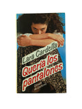 Quería los pantalones by Lara Cardella
