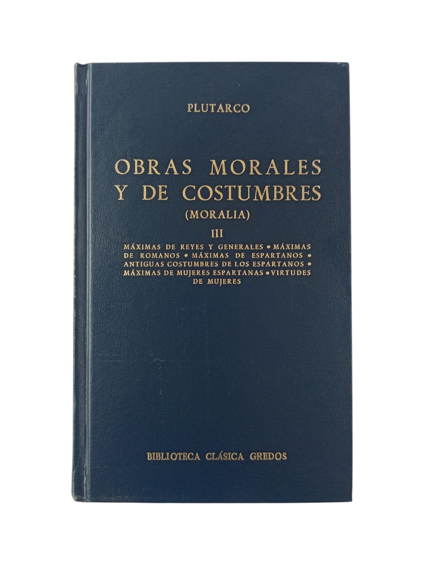 Obras morales y de costumbres (Moralia) III