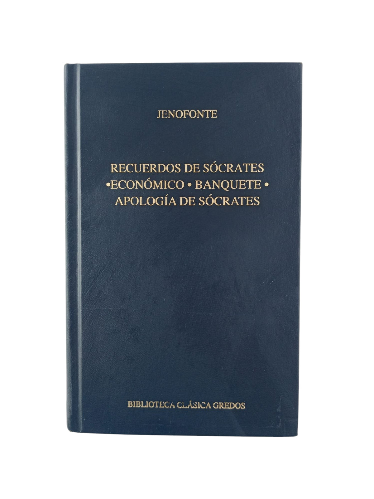 Recuerdos de Sócrates: Económico. Banquete. Apología de Socrátes by Jenofonte