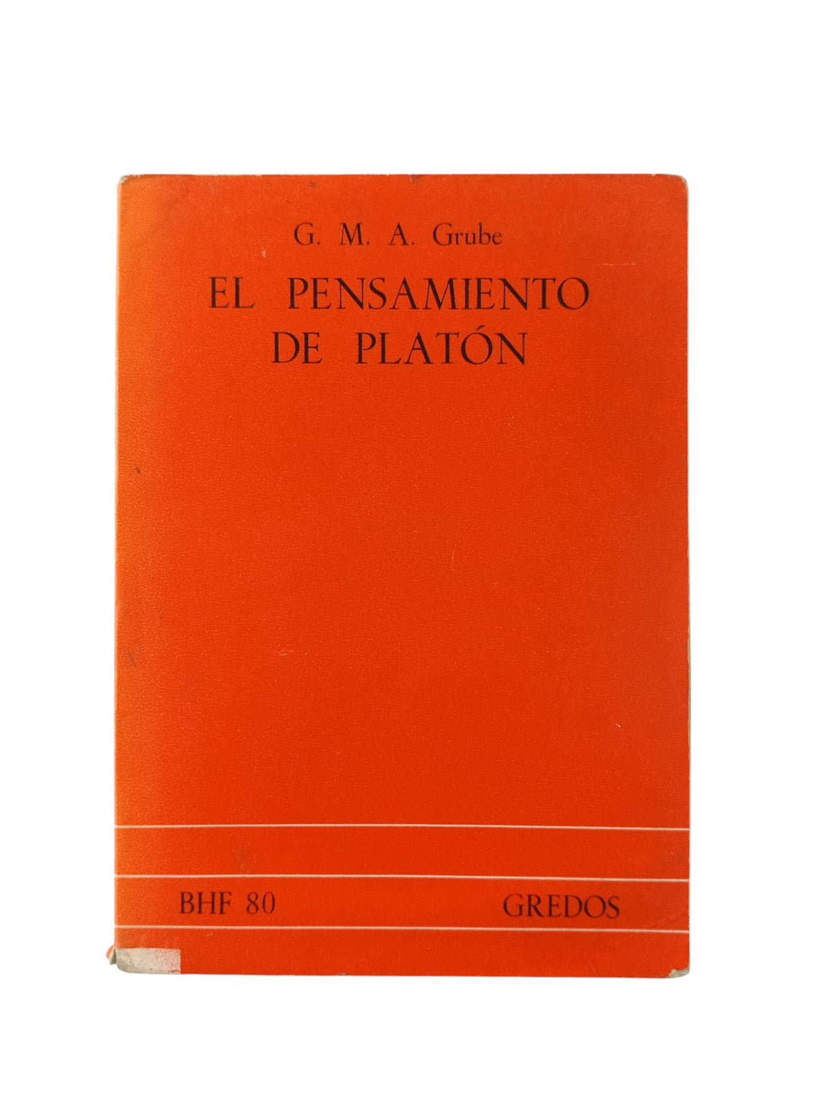 El pensamiento de Platón by G M A Grube