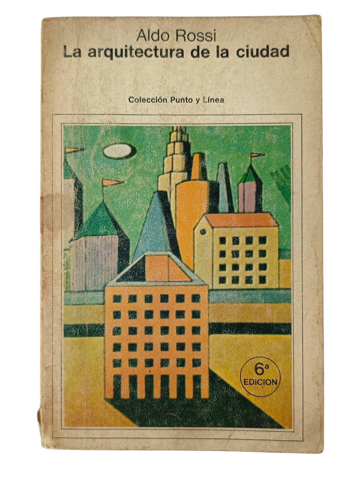 La arquitectura de la ciudad by Aldo Rossi