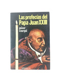 Las profecías del Papa Juan XXIII by Pier Carpi