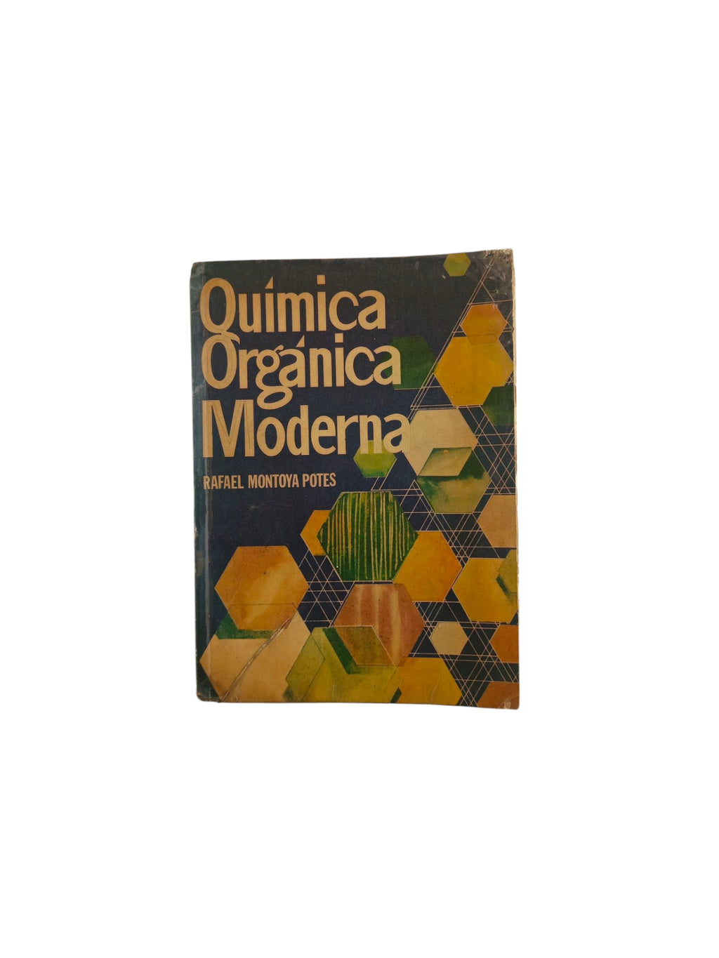 Química Orgánica Moderna by Rafael Montoya Bedout