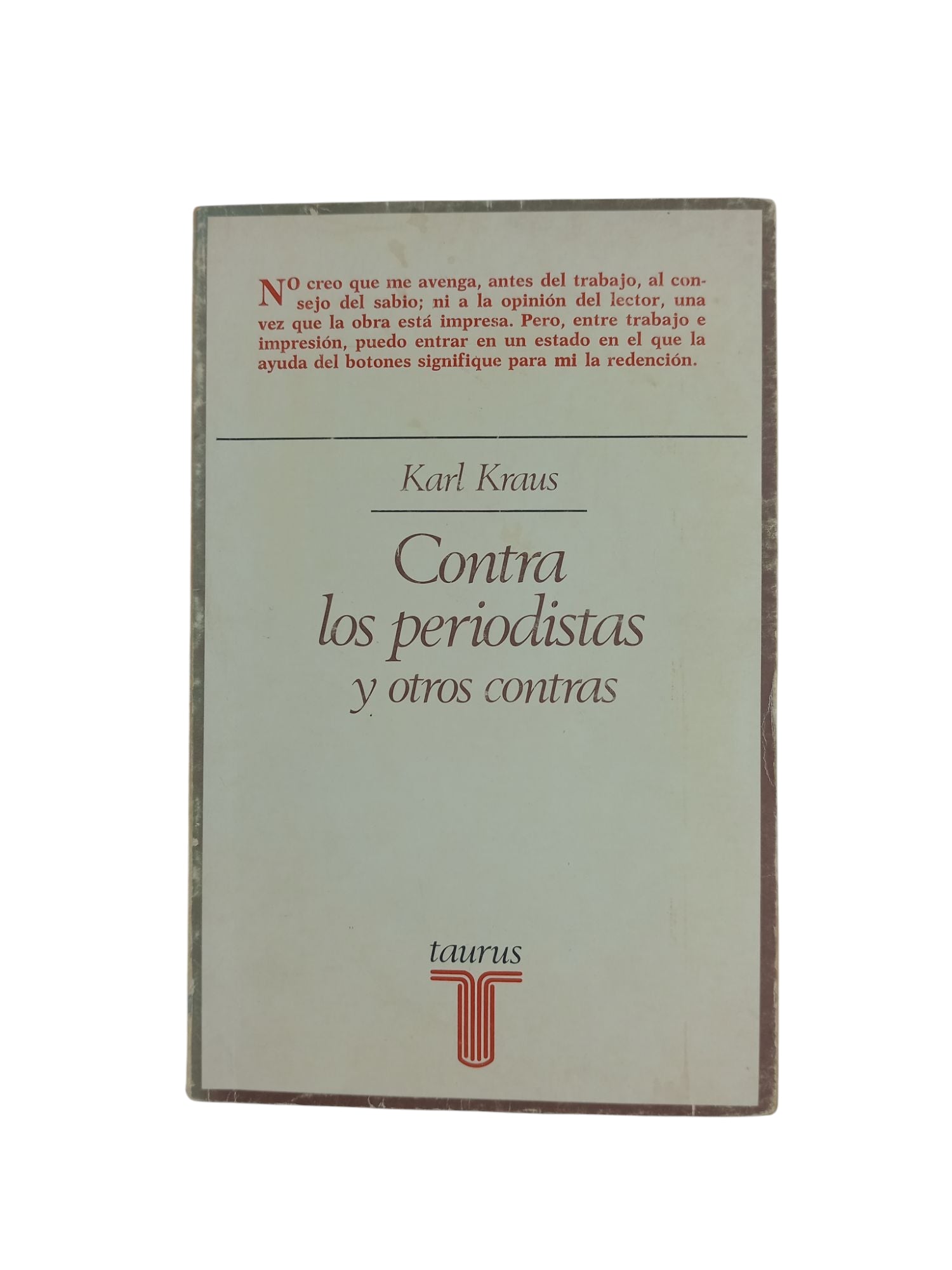 Contra los periodistas y otros contras by Karl Kraus