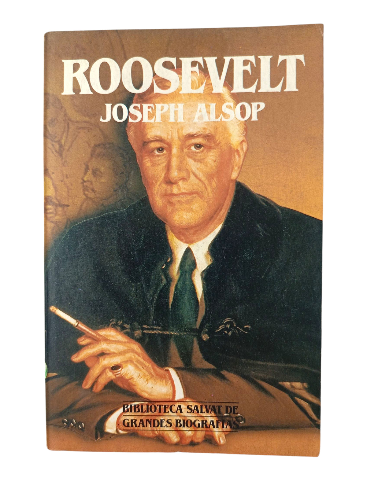 Roosvelt by Joseph Alsop