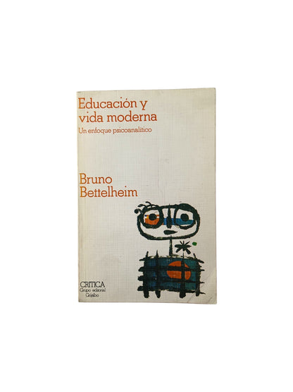 Educación y vida moderna, un enfoque psicoanalítico