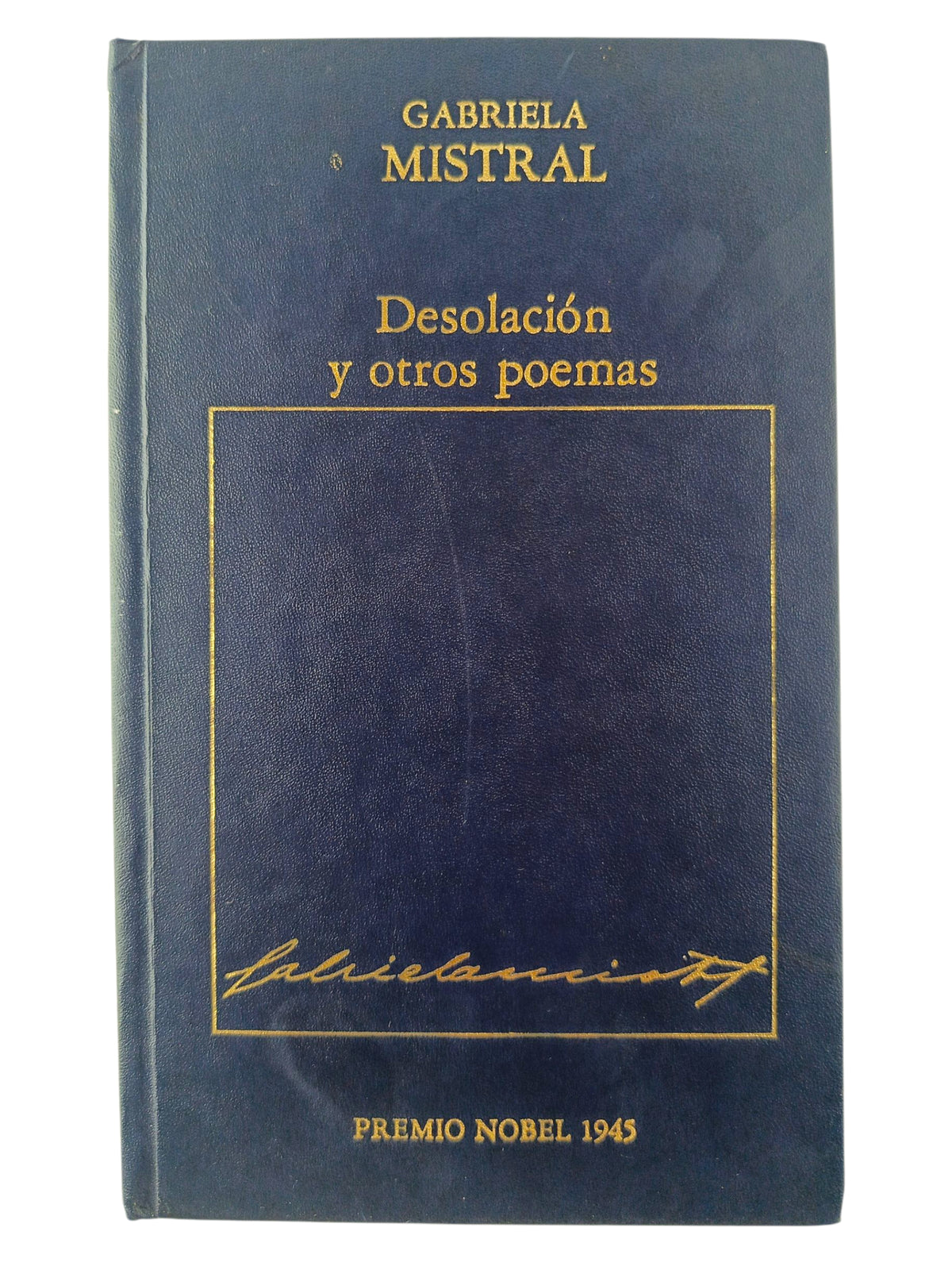 Desolación y otros poemas by Gabriela Mistral
