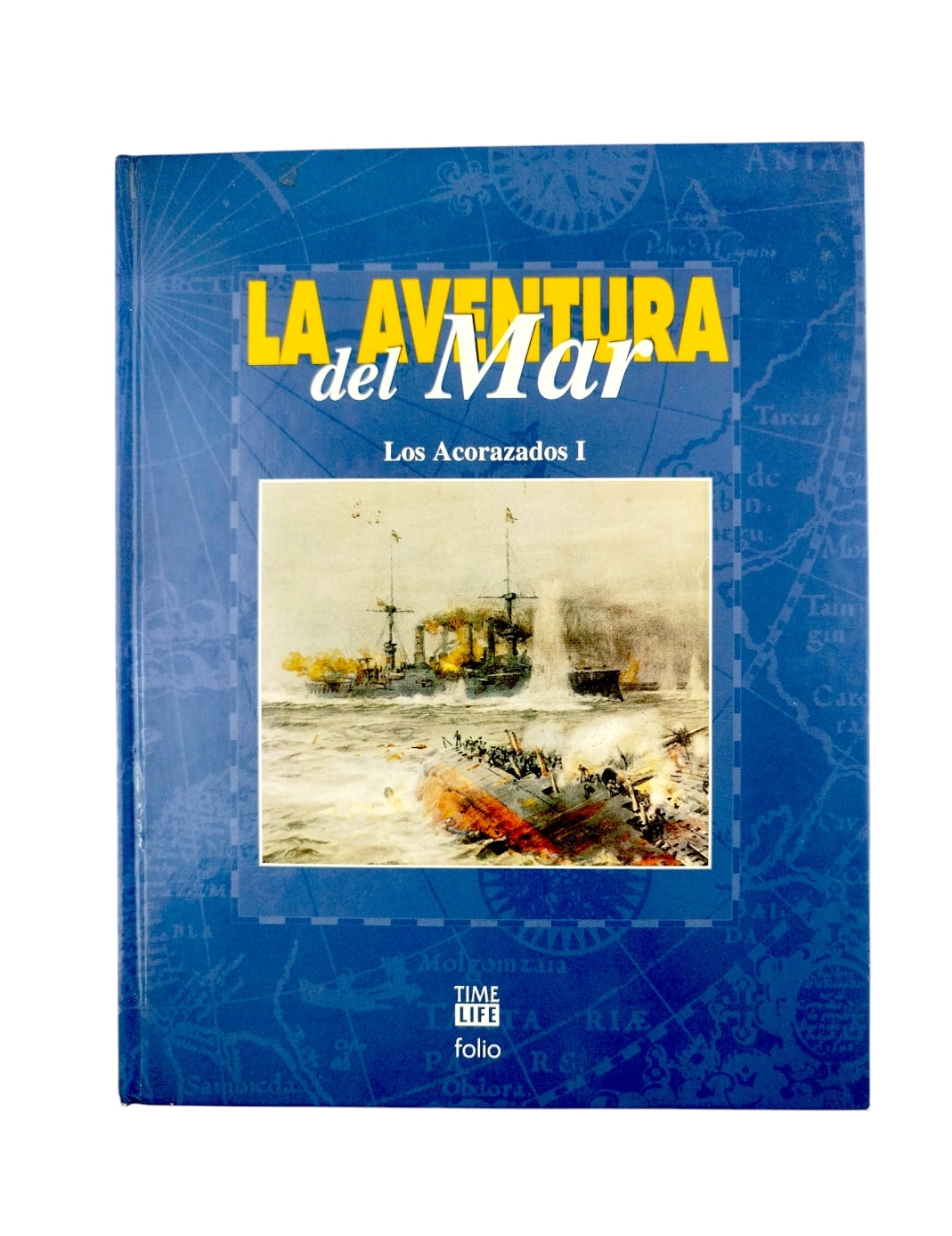 La aventura del mar 3. Los acorazados I by David Howarth