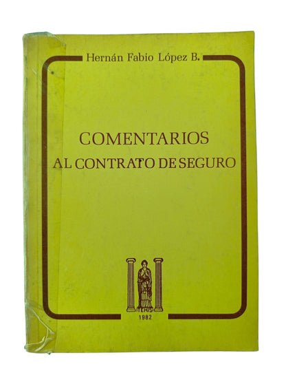 Comentarios al contrato de seguro Parte general