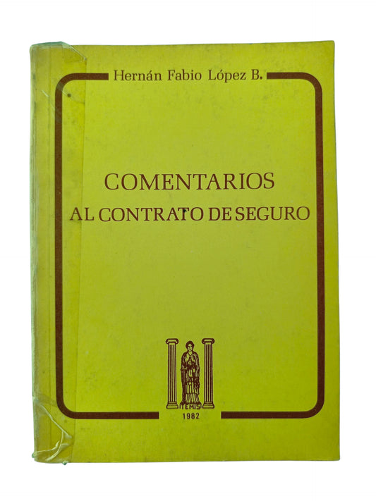 Comentarios al contrato de seguro Parte general