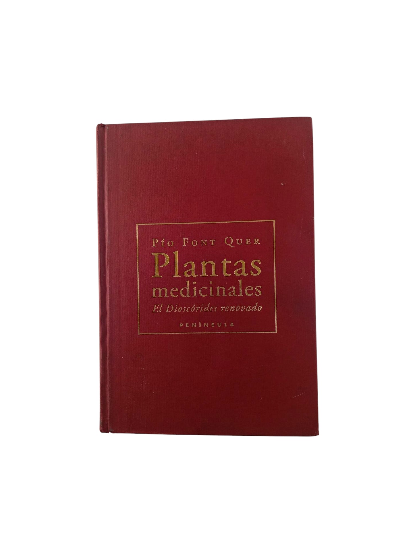 Plantas medicinales : El dioscórides renovado