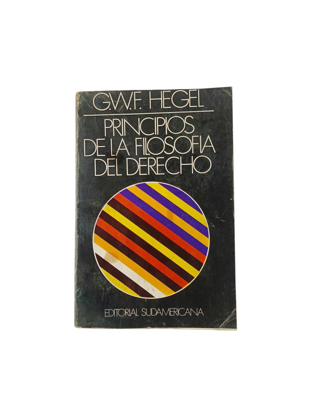 Principios de la filosofía del Derecho by Georg Wilhelm Friedrich Hegel