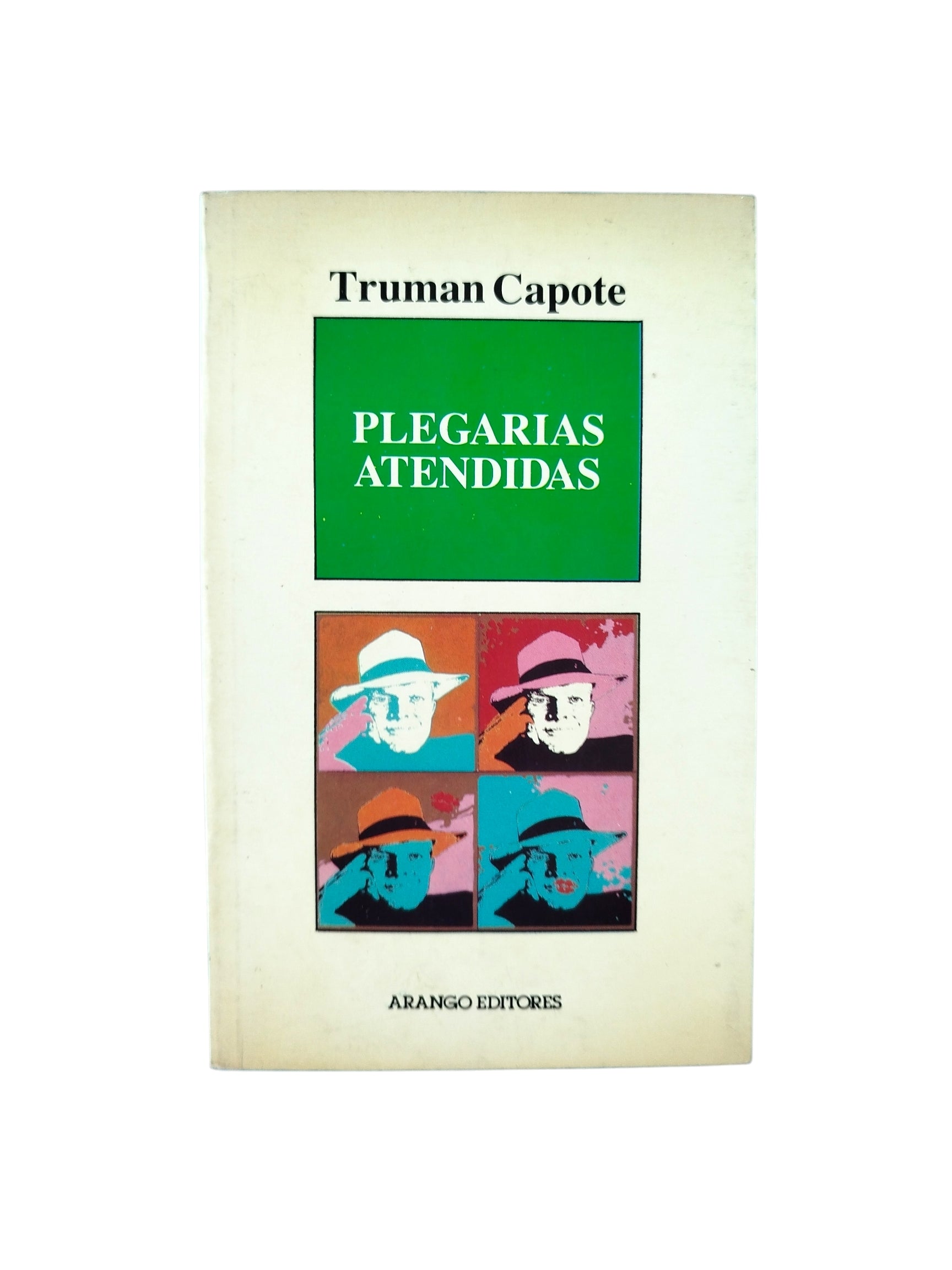 Plegarias Atendidas by Truman Capote