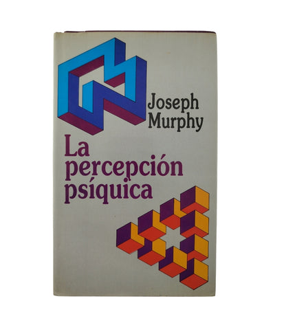 La percepcion psiquica by Joseph Murphy