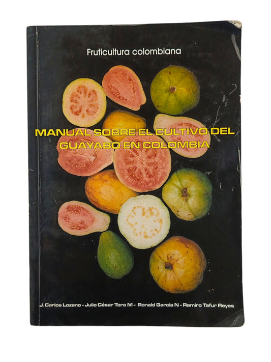 El manual sobre el cultivo del guayabo en Colombia