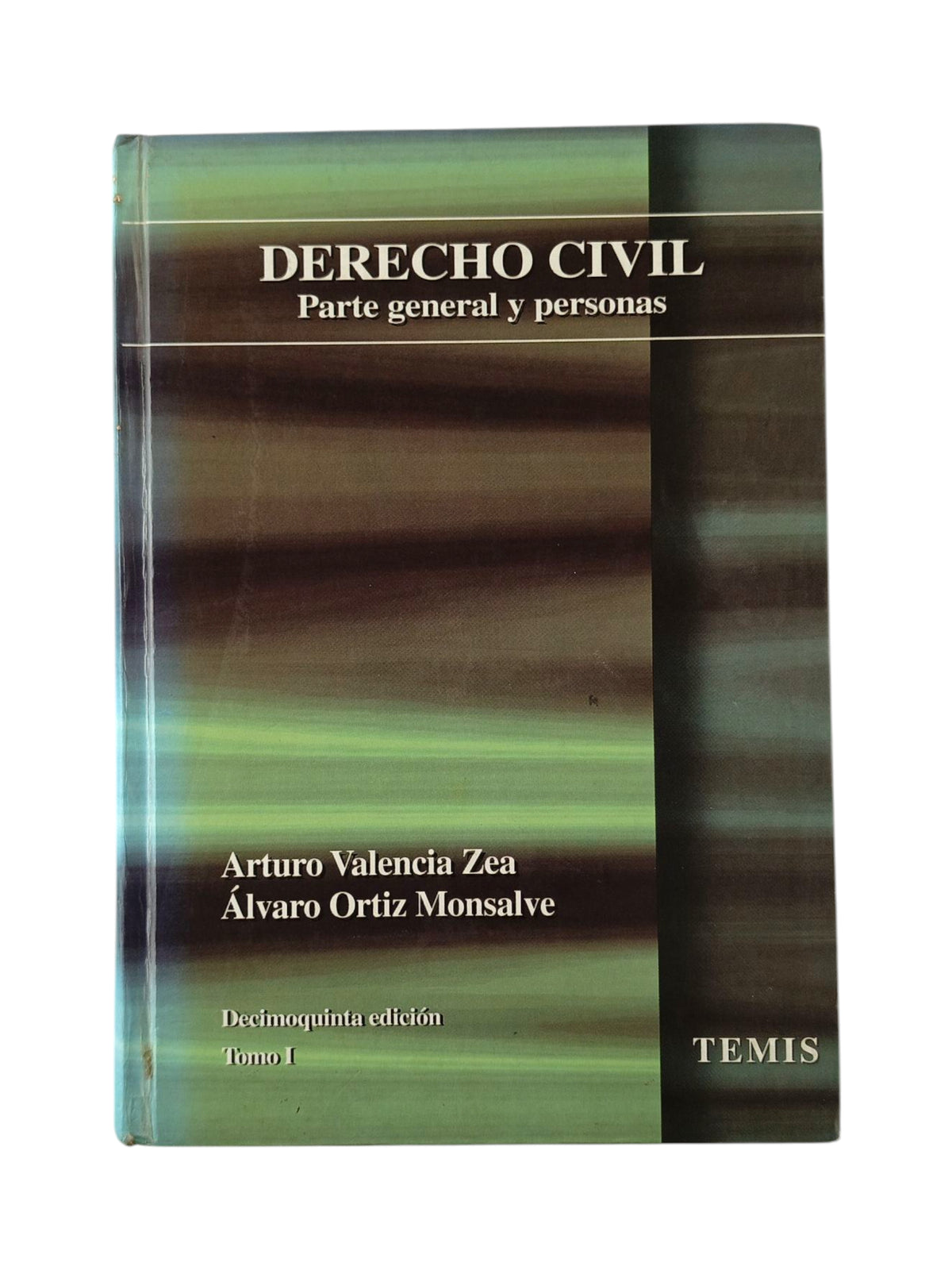 Derecho civil Tomo 1 parte general y personas 15a ed by Arturo Valencia Zea