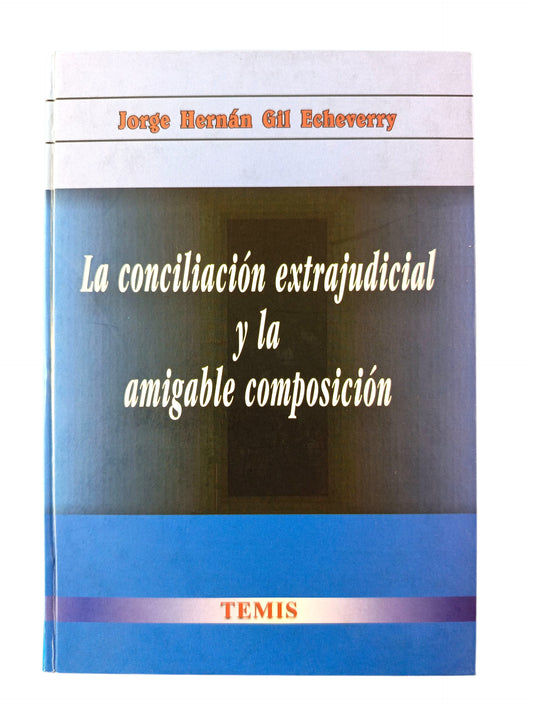 La conciliación extrajudicial y la amigable composición
