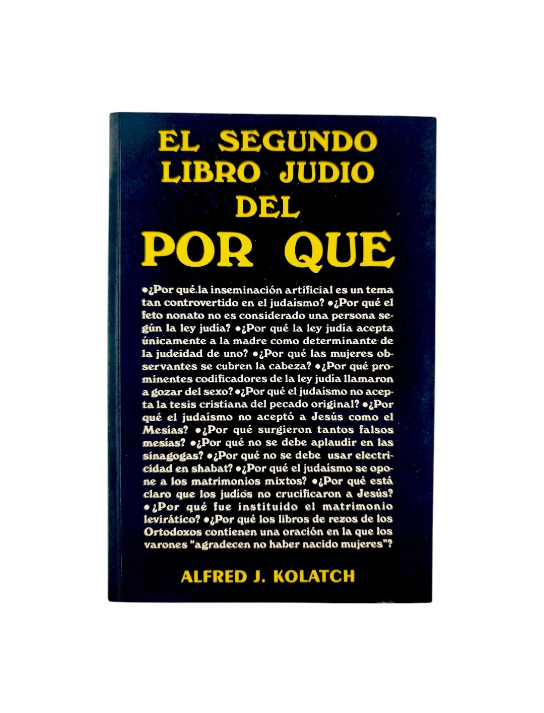 El Segundo Libro Judio Del Por Qué by Alfred J. Kolatch